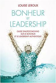 Bonheur et Leadership par Louise Leroux