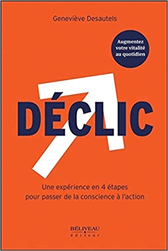Déclic - Geneviève Desautels