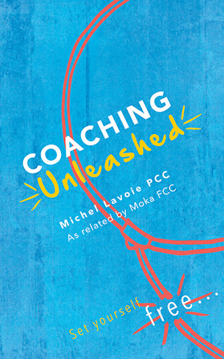 Coaching unleashed par Michel Lavoie